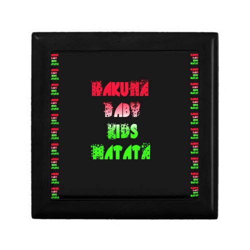 Hakuna Matata Baby Kids Gifts  amazing  color desi Jewelry Box