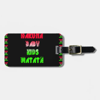 Hakuna Matata Baby Kids Gifts amazing color desi Luggage Tag