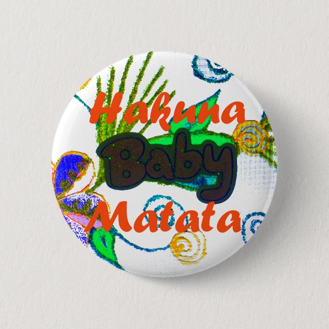 Hakuna Matata Baby.png Button (Front)