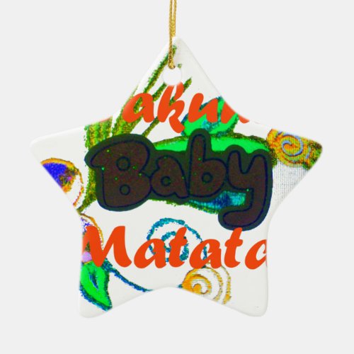 Hakuna Matata Babypng Ceramic Ornament