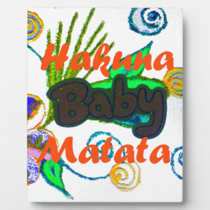 Hakuna Matata Baby.png Plaque