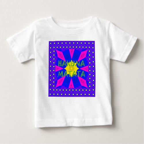 Hakuna Matata Beautiful Amazing Design Colors Baby T_Shirt