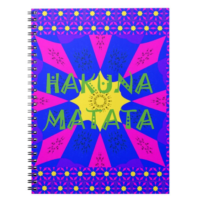 Hakuna Matata Beautiful Amazing Design Colors Notebook (Front)