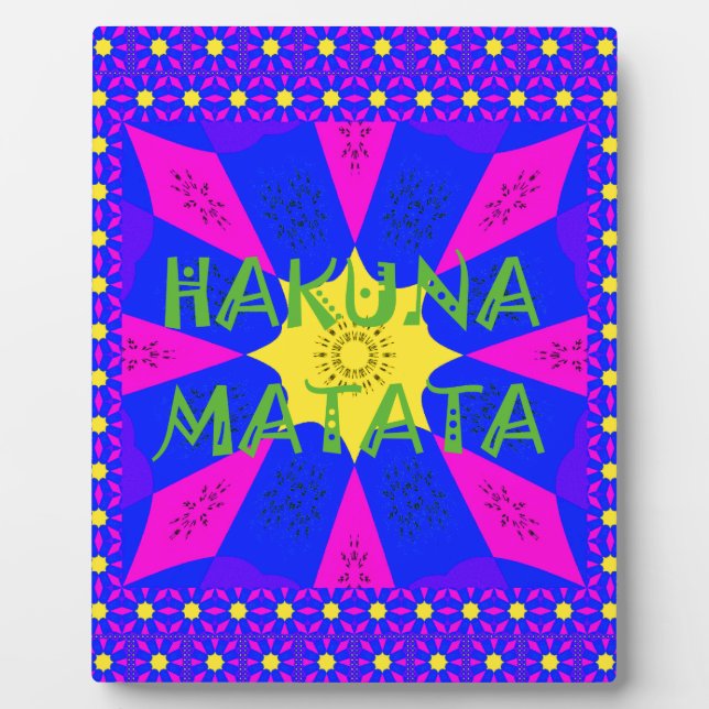 Hakuna Matata Beautiful Amazing Design Colors Plaque (Front)