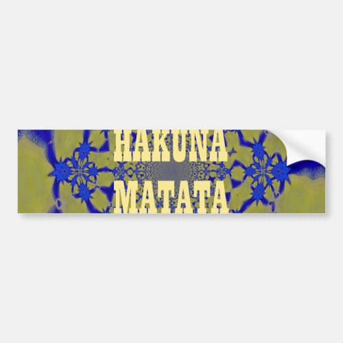 Hakuna Matata Beautiful amazing feminine African A Bumper Sticker