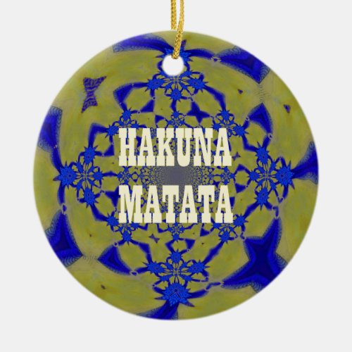 Hakuna Matata Beautiful amazing feminine African A Ceramic Ornament
