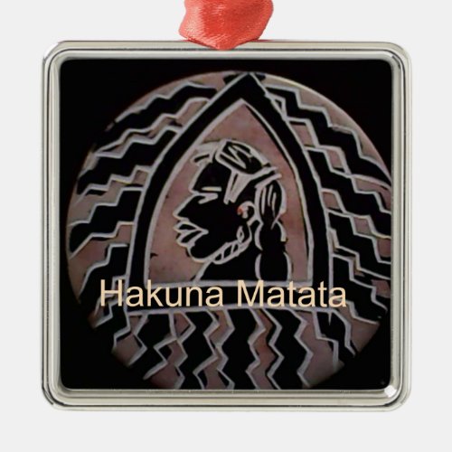 Hakuna Matata Bongo Flavor Metal Ornament