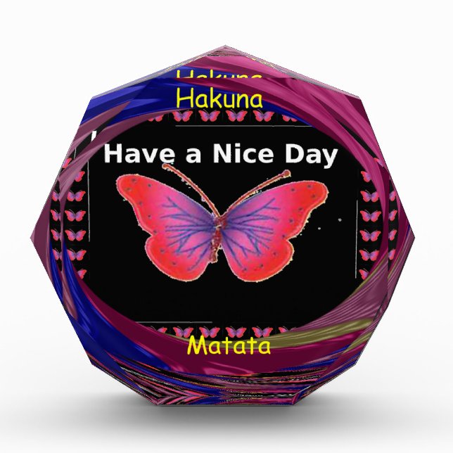 "Hakuna Matata Butterfly" Inspirational - Nice Day Award (Front)