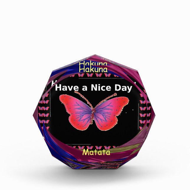 "Hakuna Matata Butterfly" Inspirational - Nice Day Award (Front)
