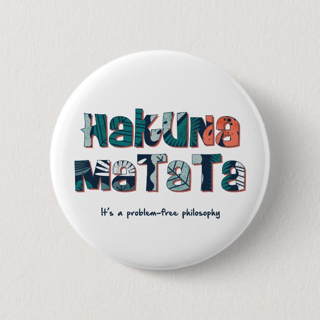 Hakuna Matata Button (Front)