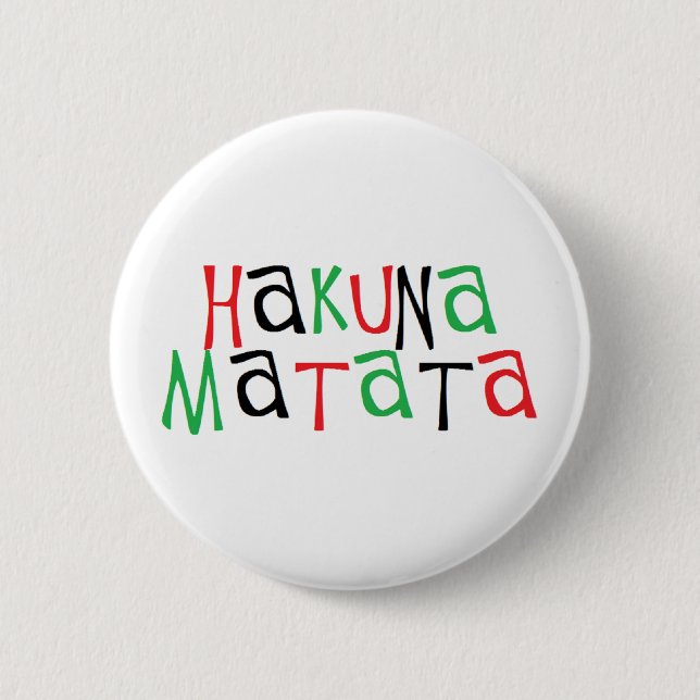 Hakuna matata button (Front)
