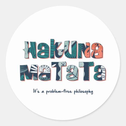 Hakuna Matata Classic Round Sticker