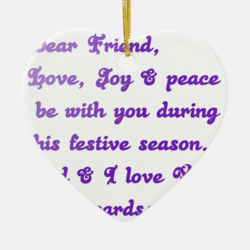 Hakuna Matata Dear Friend Love joy peace be with y Ceramic Ornament