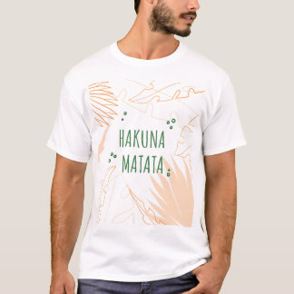 Hakuna Matata: Embracing a Worry-Free Life T-Shirt