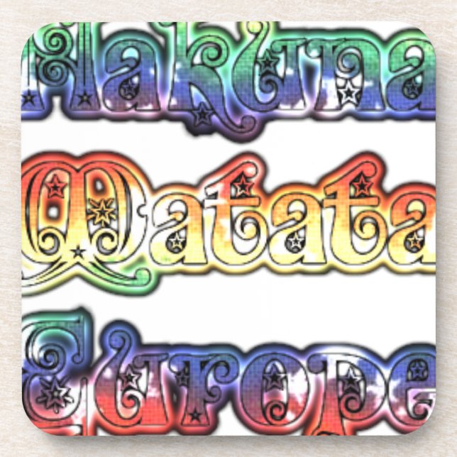 Hakuna Matata Europe Art Print/Graphic Beverage Coaster (Front)