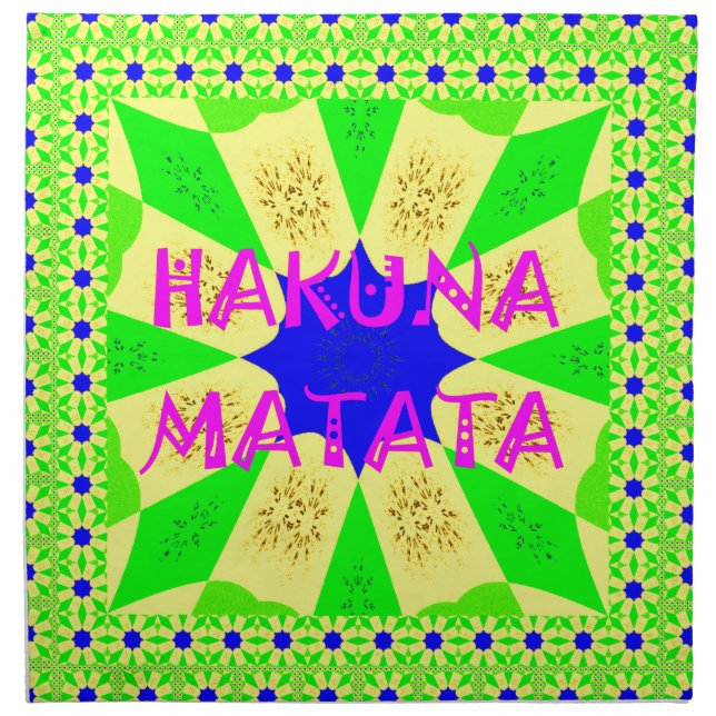 Hakuna Matata - Geometrical Global inspired custom Napkin (Front)