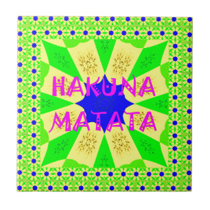 Hakuna Matata - Geometrical Global inspired custom Tile
