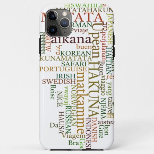 Hakuna Matata Gift Color iPhone 11 Pro Max Case