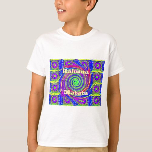 Hakuna Matata gift design colorspng T_Shirt