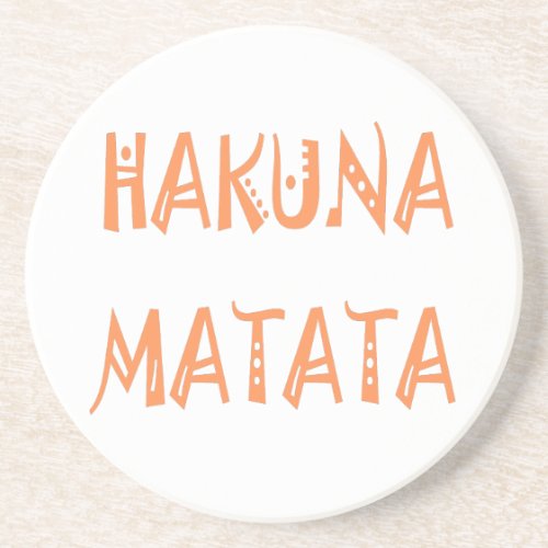 Hakuna Matata Gifts Cool Text Coaster