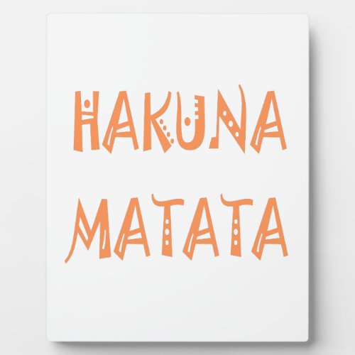 Hakuna Matata Gifts Cool Text Plaque