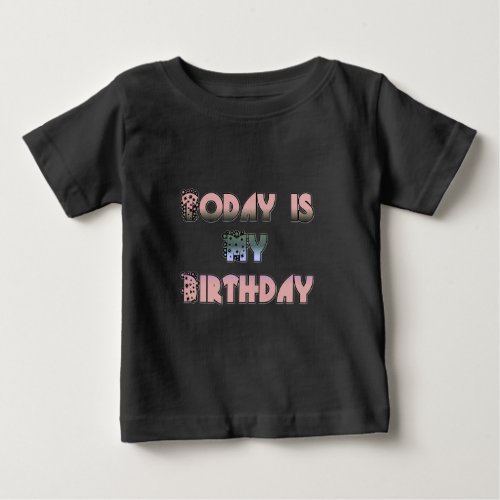 Hakuna Matata Gifts Today is my Birthdaypng Baby T_Shirt