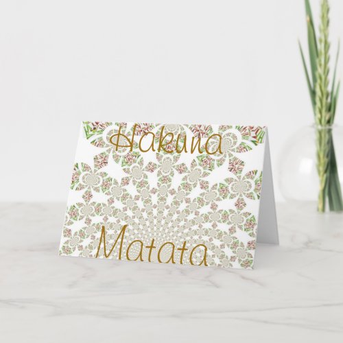 Hakuna Matata Greeting Card