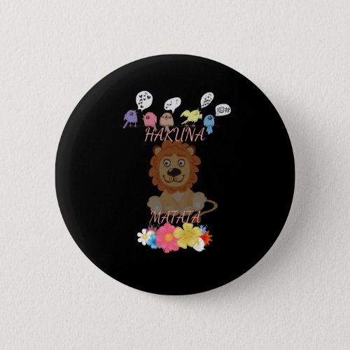Hakuna Matata Hakunamatata baby lion Art Design Button