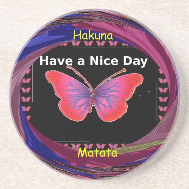 Hakuna Matata Have a Nice Day.png Drink Coaster (Front)