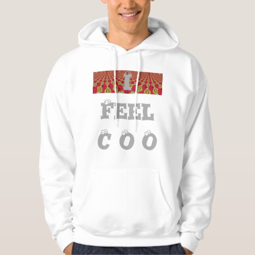 Hakuna Matata I feel Cool design Hoodie