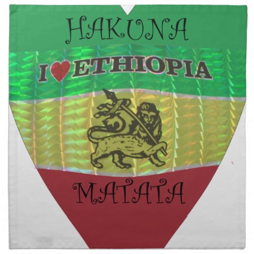 Hakuna Matata I love Ethiopia Colorspng Cloth Napkin