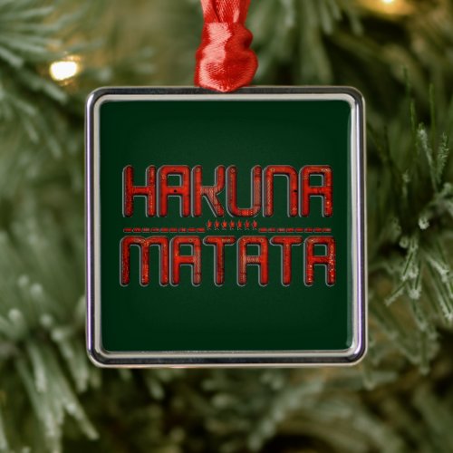 Hakuna Matata in Red With Stars Techno Metal Ornament