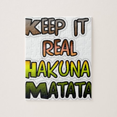 Hakuna Matata Keep It Real Gifts Jigsaw Puzzle