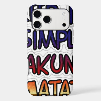 Hakuna Matata Keep it Simple Gifts iPhone 17 Pro Max Case