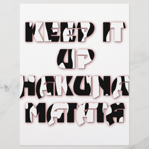Hakuna Matata Keep it up Gifts