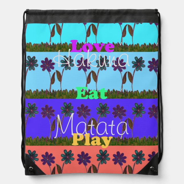 Hakuna Matata Love Eat Play Drawstring Backpack (Front)