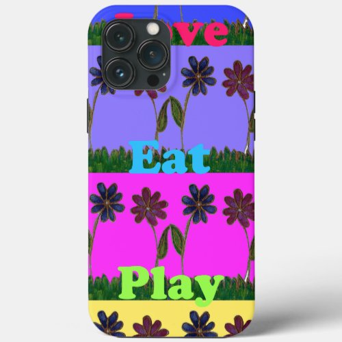 Hakuna Matata Love Eat Playpng iPhone 13 Pro Max Case