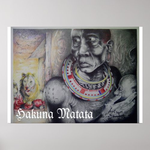 Hakuna Matata Maasai Lion Village Wild Attacks Poster