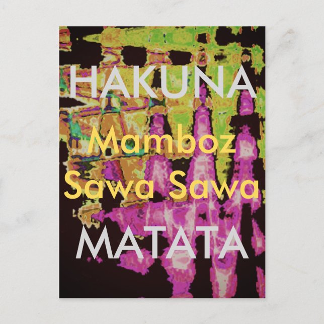 Hakuna Matata Mamboz Sawa Sawa Beautiful Amazing Postcard (Front)