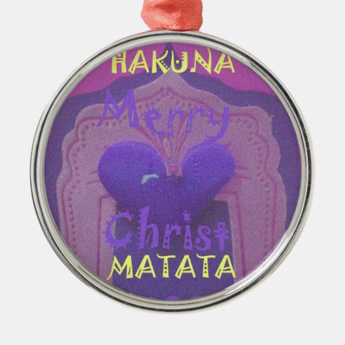 Hakuna Matata Merry Christmas Love  Designjpg Metal Ornament