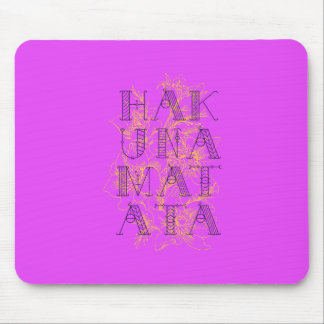 Hakuna Matata Mouse Pad