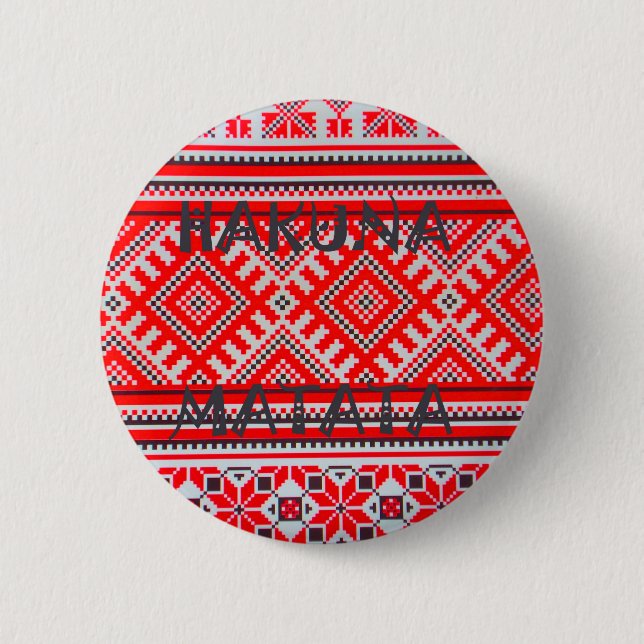 Hakuna Matata - No Worries Swahili Art Collection Button (Front)
