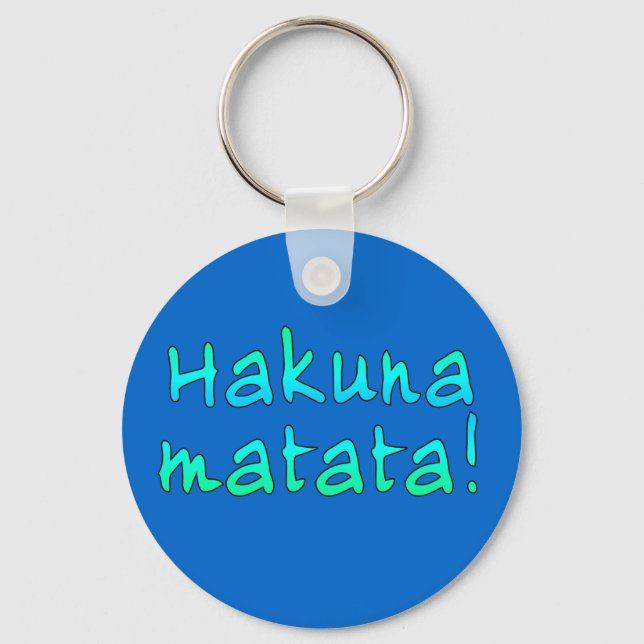 Hakuna Matata on T-shirts, Hoodies, Mugs Keychain (Front)
