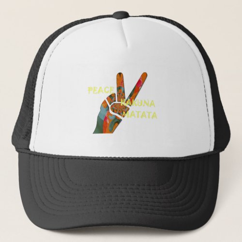Hakuna Matata Peace Trucker Hat