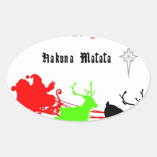 Hakuna Matata Santas gifts with carol singingpng Oval Sticker