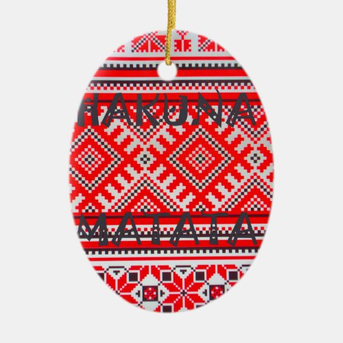Hakuna Matata Seamless Geometrical Pattern Ceramic Ornament