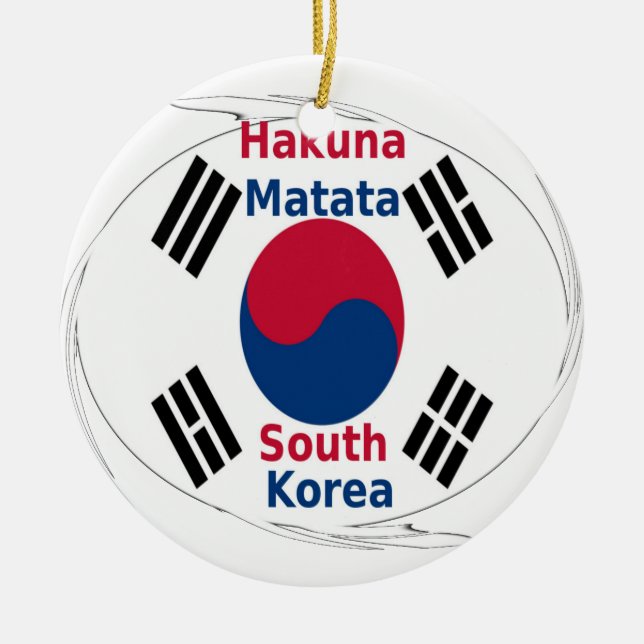 Hakuna Matata South Korea Art Print/Graphic Ceramic Ornament (Front)