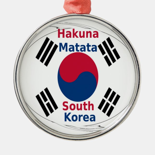 Hakuna Matata South Korea Art Print/Graphic Metal Ornament (Front)