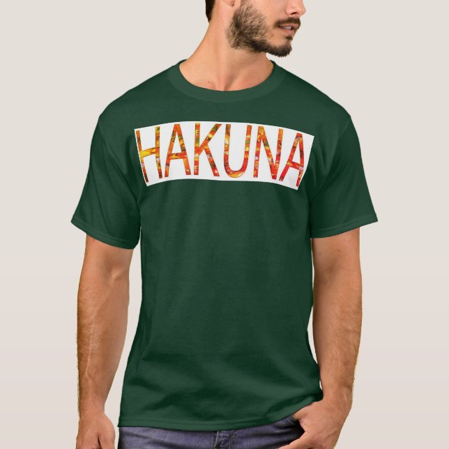 Hakuna Matata T-Shirt (Front)