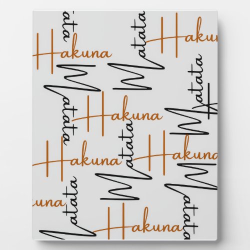 Hakuna matata Tabletop Plaque with Easel